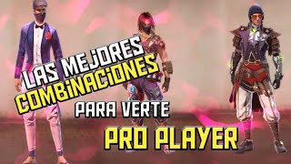 LAS MEJORES COMBINACIONES DE ROPA  PARA VERTE PRO PLAYER FREE FIRE | PARTE 2