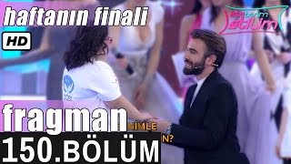 İşte Benim Stilim - 150. Bölüm Haftanın Finali Fragmanı (YARI FİNAL)