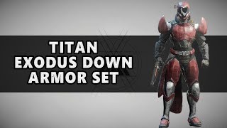 Destiny 2 Full Exodus Down Armor Set for Titans