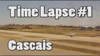 Time Lapse #1 Cascais Aerodrome Traffic