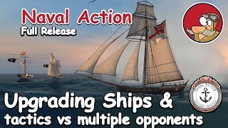 Naval Action - Full Release - Upgrading Ships Guide and Tactics vs Multiple Opponents