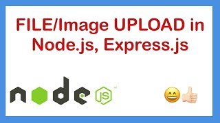 Image, File uploading in NodeJS Express app using Multer.