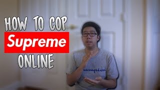 HOW TO BUY SUPREME ONLINE IN 2017!!! (Website, Apps, ATC, Bots)