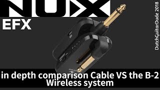 NUX EFX B-2 Wireless VS Cable