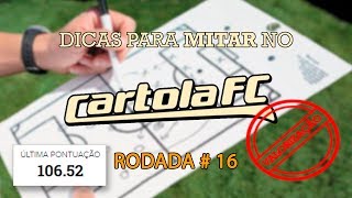 DICAS CARTOLA FC 2017   RODADA #16 ESCALAÇÃO