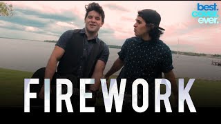 Katy Perry - Firework (Tyler & Ryan Cover) #BestCoverEver