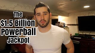 The $1.5 Billion Powerball Jackpot
