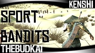 Kenshi :: S2 Ep 28 :: Sport Bandits