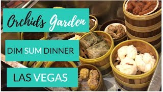 Dim Sum Dinner - Orchids Garden Las Vegas