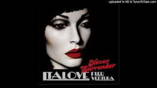 Italove & Fred Ventura - Never Surrender (Italoconnection Remix) [Italo Disco 2016]