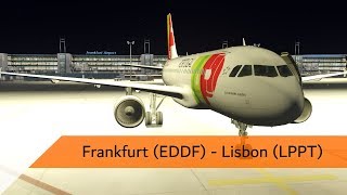 P3D V4.3 Full Flight - TAP Air Portugal A319 - Frankfurt to Lisbon (EDDF-LPPT)