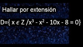 Determinar el conjunto por extensión, como expresar un conjunto por extensión
