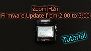 Zoom H2n Firmware Update from 2.00 to 3.00
