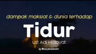 Dampak Maksiat dan Dunia Terhadap Tidur | Kajian Singkat Ustadz Adi Hidayat, Lc., MA.