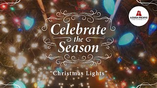 An Azusa Pacific Christmas Story | Christmas Lights (2017)