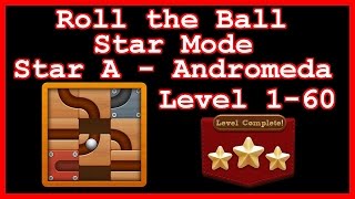 Roll the Ball Andromeda Level 1-60 (Star Mode - Star A) - Lösung Solution Walkthrough