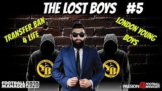 THE LOST BOYS | FM20 | #5 | YOUTH INTAKE | LONDON YOUNG BOYS | Football Manager 2020 |