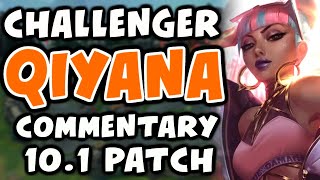 Challenger Qiyana Commentary | 10.1 | - League of Legends