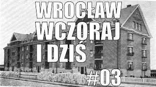 #Wrocław #wczoraj i #dziś. #Dawny Wrocław. Część trzecia