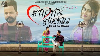 Supne Gulabi | (Full HD ) | Ekraj Kahnuwan | Its SIMAR | Jinnah | New Punjabi Songs 2018