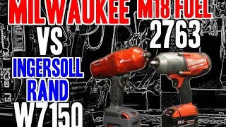 Milwaukee M18 FUEL 2763 - VS - Ingersoll Rand W7150