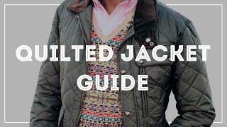 Quilted Jacket Guide & How To Buy One