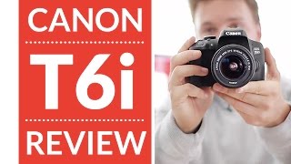 Canon T6i (750d) Hands-On Review & Video Test