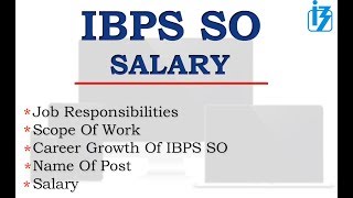 IBPS SO Salary 2020 | SO Pay Structure with Allowances| Career Guide | job responsibilities
