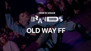 Old Way FF| Deep in Vogue. Brands 2019