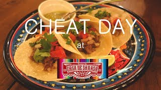 CHEAT DAY! TACOS! CASA DE SARASA!