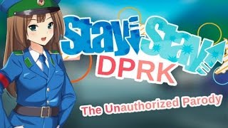 ОНИ ЭТО СЕРЬЕЗНО ► КОРЕЯ ► Stay! Stay! Democratic People's Republic of Korea! ► НОВЫЕ ИГРЫ НА ПК