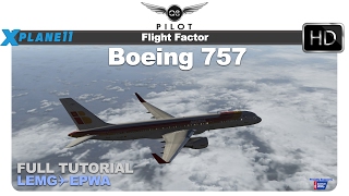[X-Plane] Flight Factor Boeing 757 v2 | Malaga ✈ Chopin | Tutorial Flight