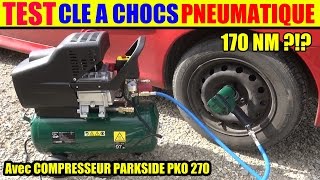 parkside compresseur lidl pko 270 + clé à chocs parkside pneumatique démonter  pneu de voiture