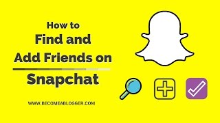 How to Find and Add Friends on Snapchat