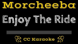 Morcheeba • Enjoy The Ride (Feat Judy Tzuke) (CC) [Karaoke Instrumental Lyrics]