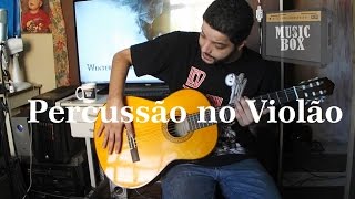 Tutorial de Percussão no Violão