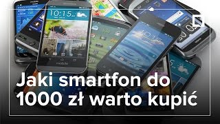Jaki smartfon do 1000 zł warto kupić. Oto nasze TOP 3