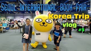|2019 Korea Trip| Vlog #3 - International Book Fair (2019서울국제도서전 브이로그)