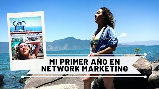Mi primer año en Network Marketing.