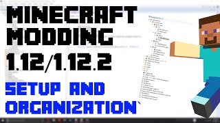 Setup and Organization - Minecraft 1.12.2 Modding Tutorial - Episode 1