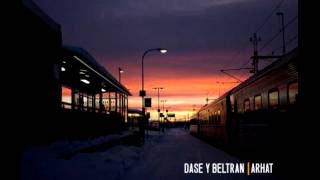 Dase y Beltran - Arhat (Prod. Noiseekers)