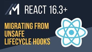 Migrating from Unsafe React Lifecycle Hooks