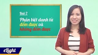 Danh từ đếm được và không đếm được [Ngữ pháp tiếng Anh cơ bản - Các loại từ #4]
