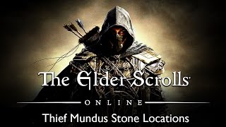 Elder Scrolls Online - Thief Mundus Stone Locations