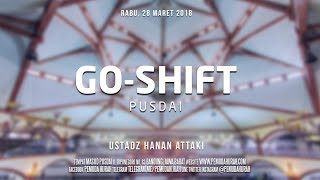 Ustadz Hanan Attaki - GO-Shift PUSDAI