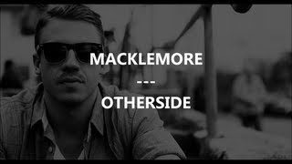 Macklemore - Otherside (Traduction by FrenchTradRAP)
