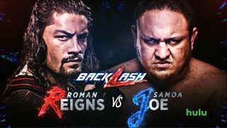 WWE Roman Reigns vs. Samoa Joe Backlash 2018 OFFICIAL Promo [HD]