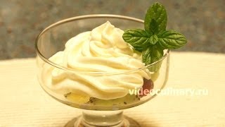Крем Дипломат - Рецепт Бабушки Эммы