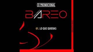 LO QUE QUIERAS  -  ORQUESTA BAREO (2016)