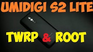 UMIDIGI S2 Lite - TWRP & ROOT